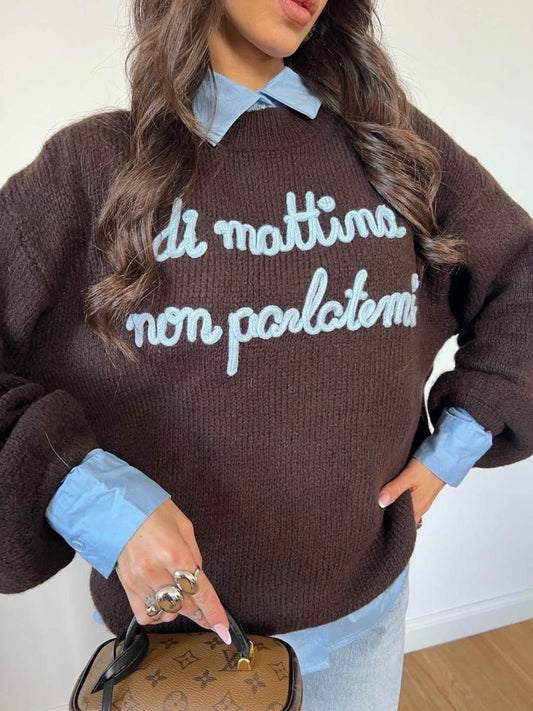 MAGLIONE DI MATTINA NON PARLATEMI